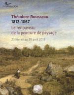 Théodore Rousseau (1812-1867). Le renouveau de la peinture de paysage