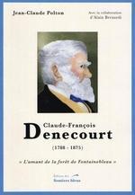 Claude-François Denecourt (1788-1875)