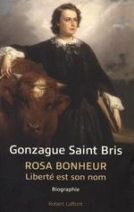 Rosa Bonheur. Liberté est son nom